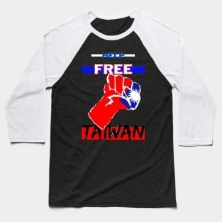 Help Free Taiwan - The fight for Taiwanese independence continues Baseball T-Shirt